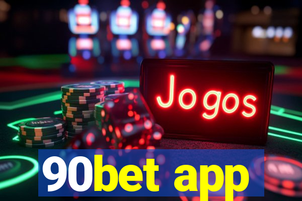 90bet app